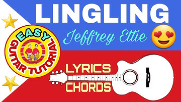 LINGLING by Jeffrey Ettie(Lyrics&Chords😍)Kan-kanaey Song Tutorial||Easy Guitar Tutorial
