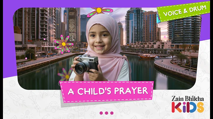 A Child's Prayer | Zain Bhikha feat. Zain Bhikha Kids