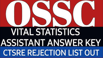 OSSC VSA  Answer key /CTSRE Rejection list out ||OSSC EXAM update