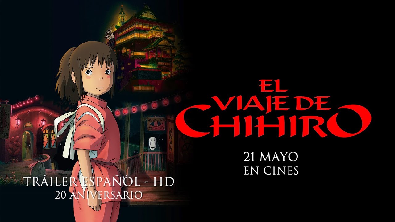 EL VIAJE DE CHIHIRO - Tráiler Español