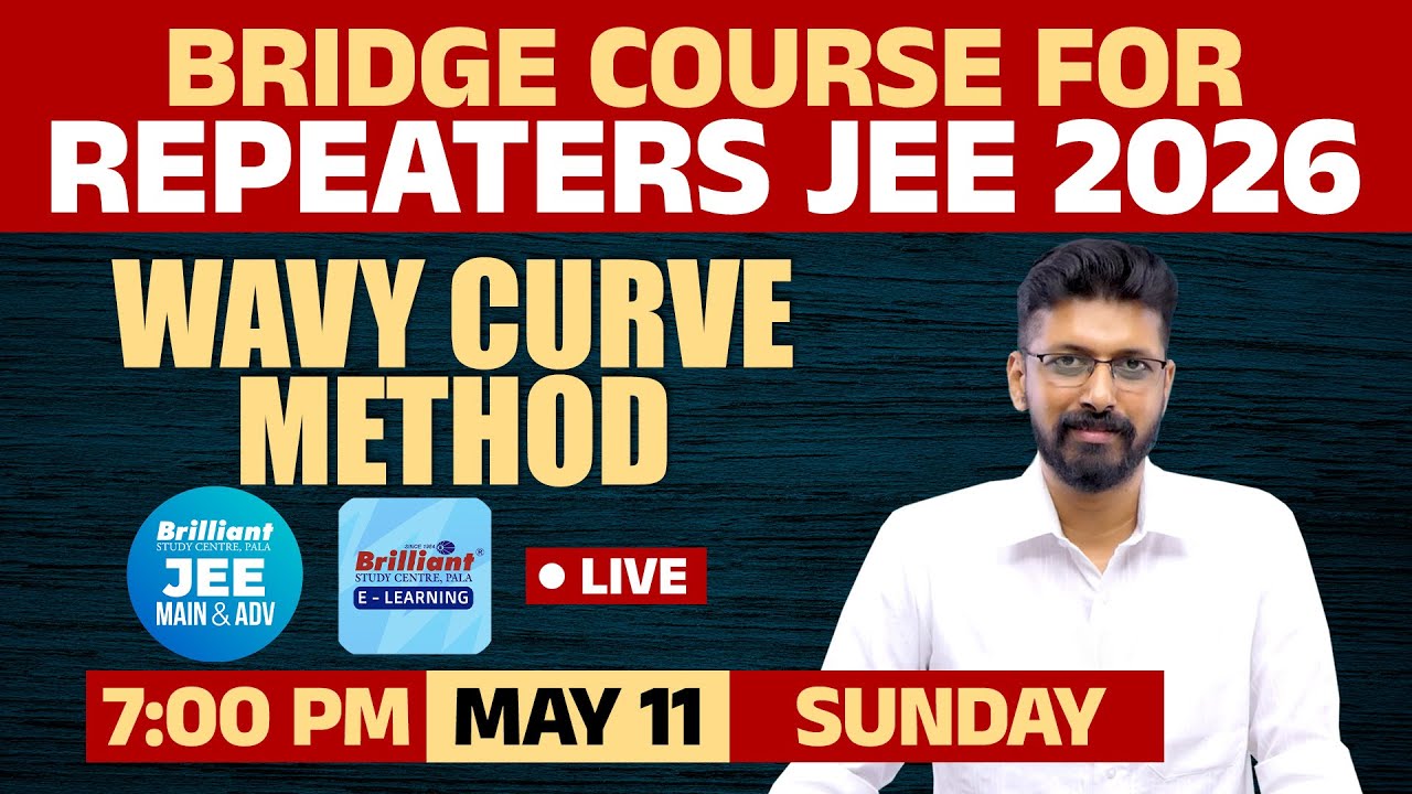 Bridge Course For Repeaters JEE 2026 – Wavy Curve Method | Maths | 11 May 2025 | 7 PM Onwards