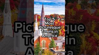 Top 5 Most Picturesque Small Towns in America #roadtrip #travel #smalltown #top5 #scenic