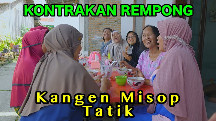 KANGEN MISOP TATIK || KONTRAKAN REMPONG EPISODE 895