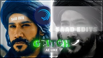 AE Like Glitch Transition Effects XML For Alight Motion! (+Preset) | Saad Edits Like Glitch ✨