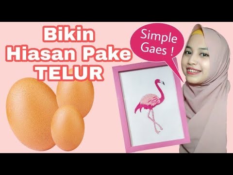  CARA  MEMBUAT  HIASAN  DINDING DARI KULIT TELUR  DIY YouTube