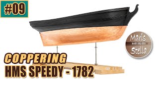 Campaign #09 - HMS SPEEDY (1782) - COPPERING the SHIP - MarisStella (Croatia)