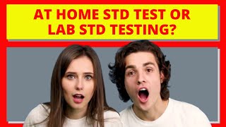 Famous At Home STD Test or Lab STD Testing: Which One Is Better For You? Net Worth