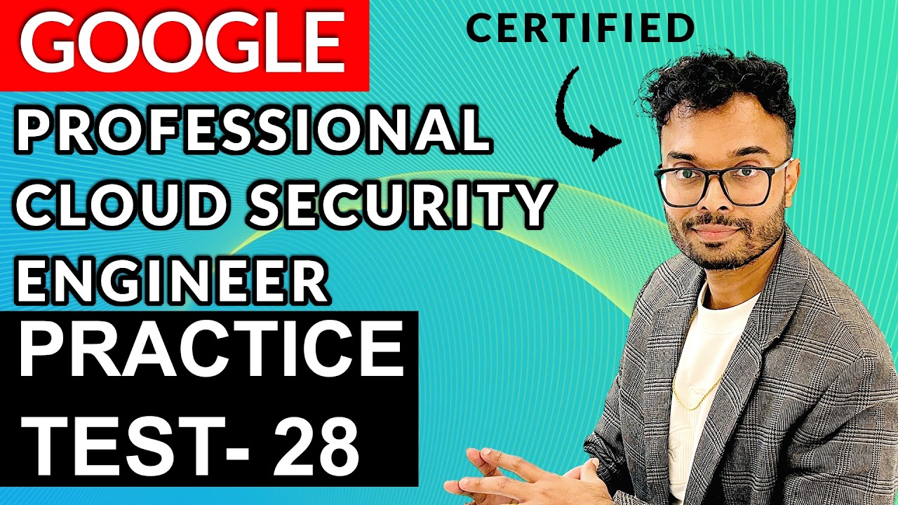 Google Professional Cloud Security Engineer Questions : Part 28 - YouTube