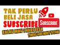 Mau Jasa Subscribe Youtube gratis?