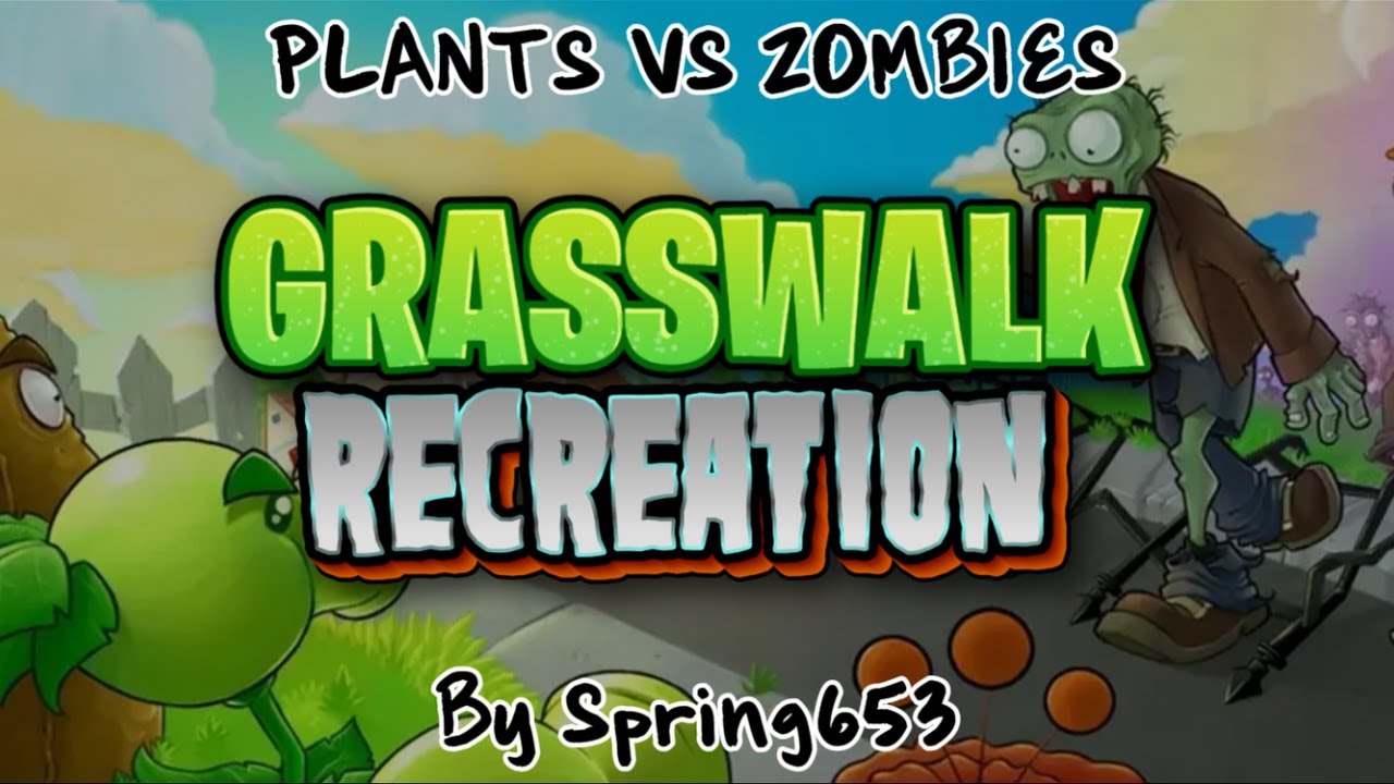 Grasswalk (Recreation/Remake) - Plants Vs Zombies Recreated Soundtrack
