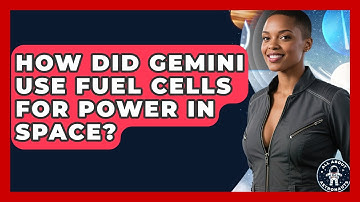 How Did Gemini Use Fuel Cells For Power In Space? - All About Astronauts