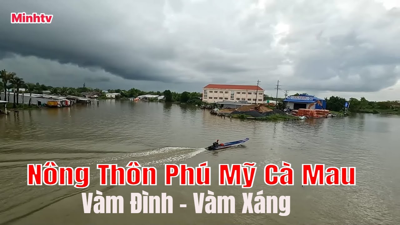 Khám Phá Vùng Nông Thôn Xã Phũ Mỹ Tỉnh Cà Mau Từ Chợ Vàm Đình Đến Bến Phà Vàm Xáng .