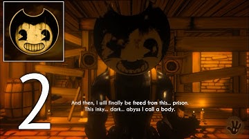 Bendy and the Ink Machine : Gameplay walkthrough  | Part 2. The old song | Andriod IOS
