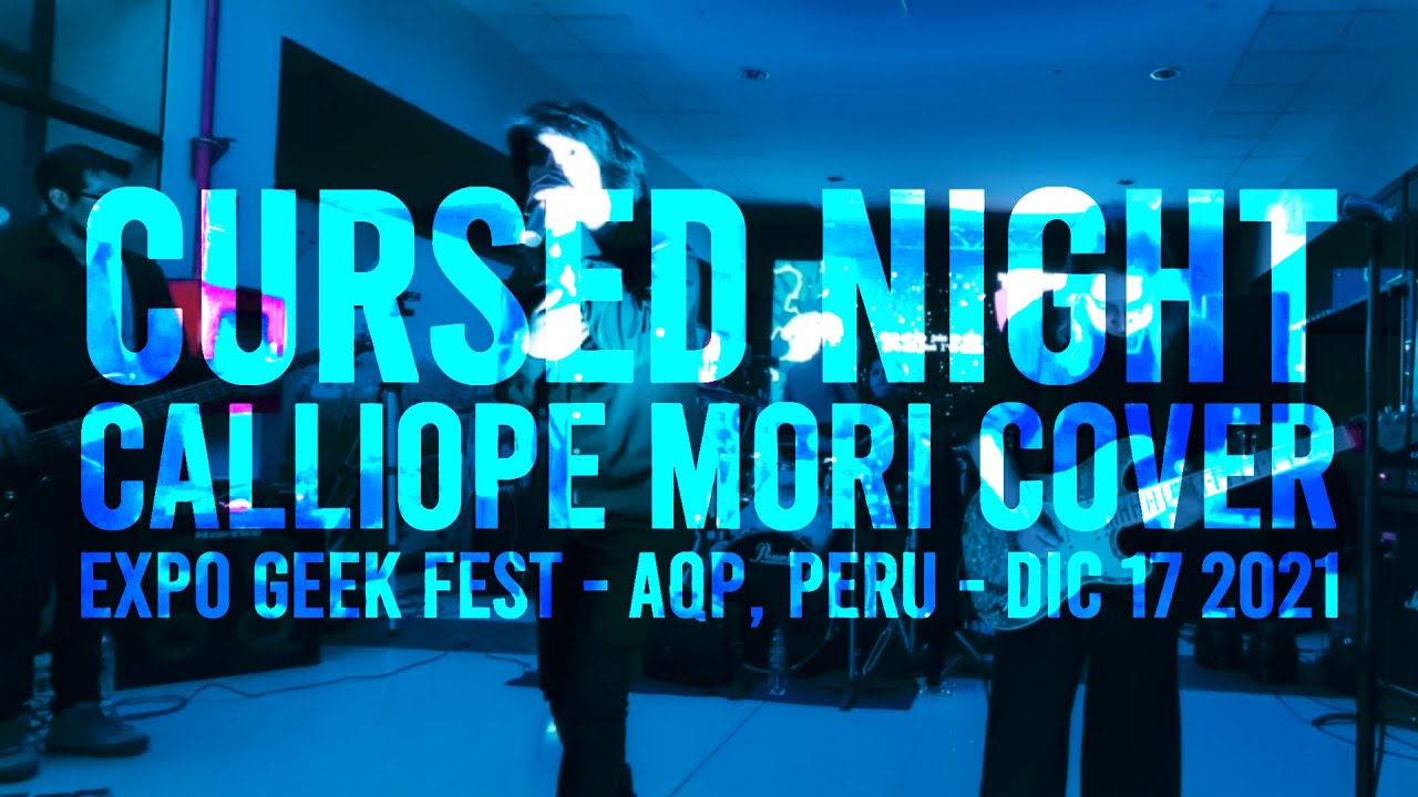 RSP: Cursed Night - Calliope Mori (Live Cover) @ Expo Geek Fest 2021