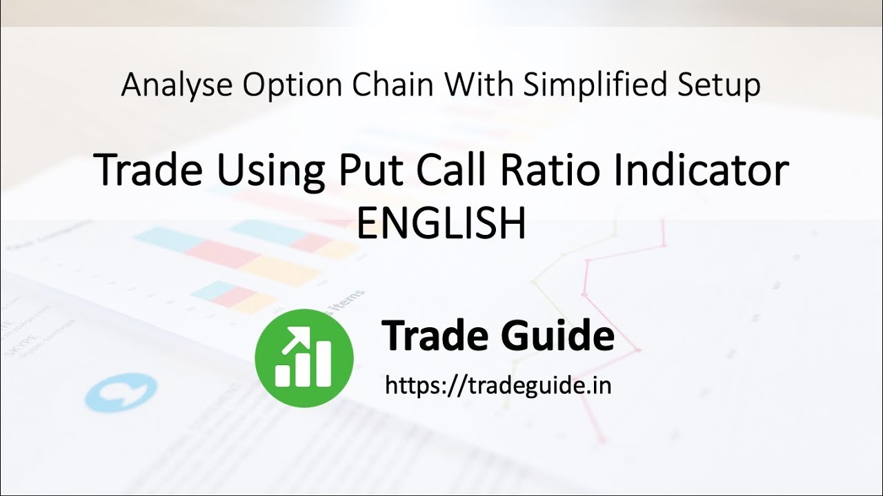 Trade Using Put Call Ratio Indicator | Tutorial | ENGLISH | TradeGuide ...