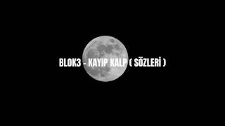 Blok3 - Kayıp Kalp 