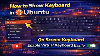 How to Enable On-Screen Keyboard in Ubuntu | Virtual Keyboard Step-by-Step