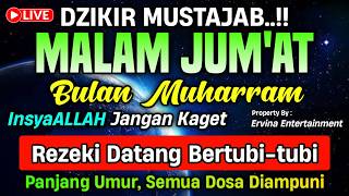 DZIKIR MALAM JUM'AT MUSTAJAB..! Pengampunan Dosa, insyaAllah Rezekimu Mengalir Deras | DZIKIR MALAM