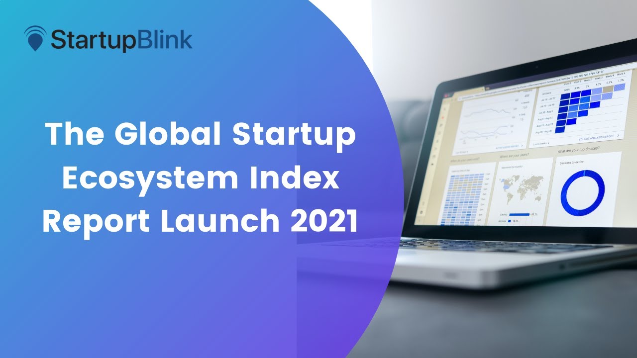 10am London - The Global Startup Ecosystem Index Report Launch 2021 ...