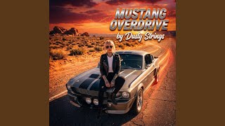 Mustang Overdrive - Dusty Strings