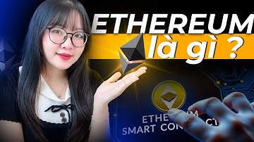 Ethereum - Cánh Cửa Dẫn Đến Tài Chính Phi Tập Trung!
