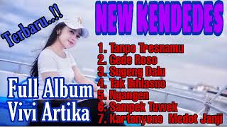 TERBARU FULL ALBUM VIVI ARTIKA NEW KENDEDES