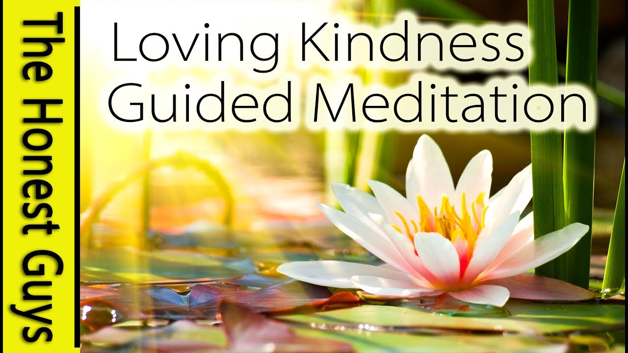 LOVING KINDNESS METTA MEDITATION - YouTube
