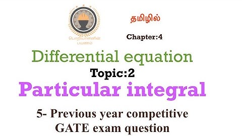 Particular integral ( Differential Equation) | poriyalaninpayanam