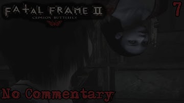 Fatal Frame II: Crimson Butterfly (Project Zero II) || Part 7 (No Commentary)