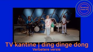 Tv kantine | ding dinge dong (verbetere versie)