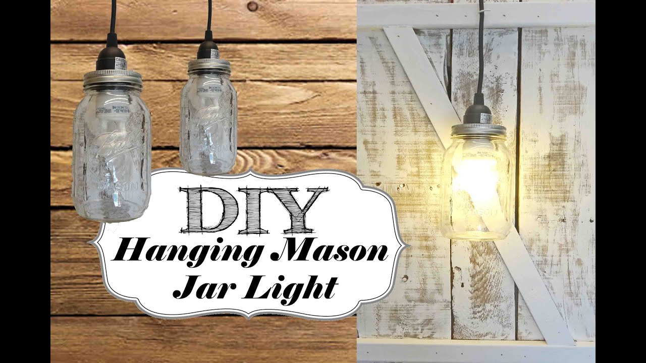 Diy Hanging Mason Jar Light Youtube