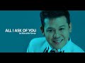 Marcelito Pomoy | All I Ask Of You by Marcelito