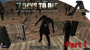7 Days to Die Alpha 13 -Gameplay  Part 1 - ALPHA 13 IS HERE W/GIVEAWAY (Giveaway Closed)