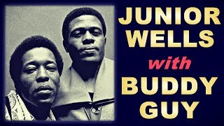 Junior Wells with Buddy Guy Live at Nightstage (Boston 1989)