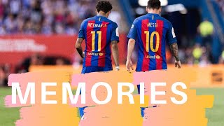 NEYMAR AND BARCELONA ► MEMORIES  - MAROON 5 ● GOOD DAYS AT FC BARCELONA (HD)