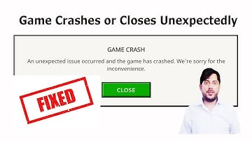 How to fix Game crashes or closes unexpectedly 2018