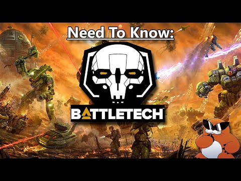 Need To Know: Battletech