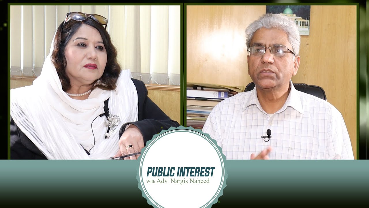 Adv Naheed Rind Public Interest | Dr. Ghafir Shahzad Chief Architecture (Awqaf) with ...