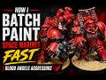 How I Batch Paint Space Marines FAST | Blood Angels Aggressors