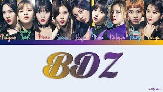 TWICE - BDZ (Color Coded Lyrics) [KAN/ROM/ENG]