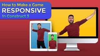 How to Make a Game Responsive In Construct 3