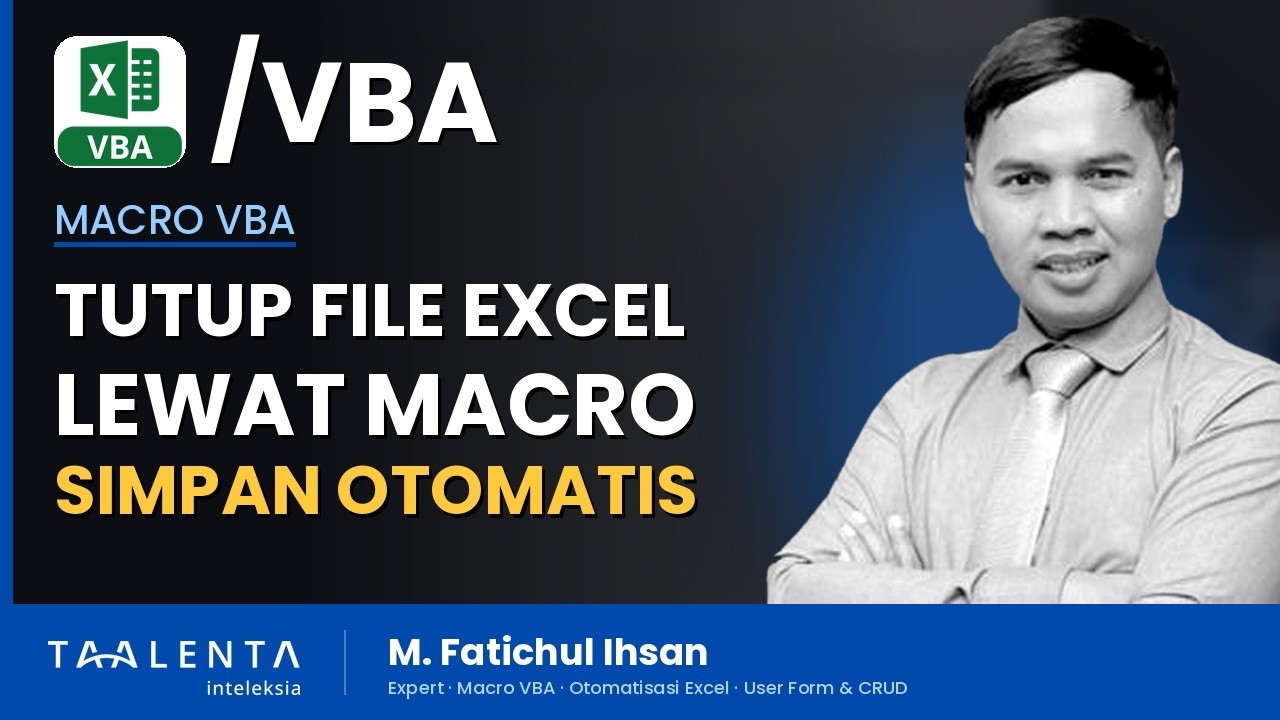 Tutup File Excel Lewat Macro Sekaligus Simpan Otomatis