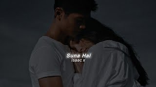 Suna Hai (Slowed Reverb) Jubin Nautiyal | îsaac x