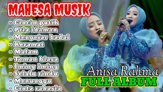 Anisa Rahma Mahesa Musik full album populer 2025 , Cincin Putih, Pria idaman, Mengejar Badai
