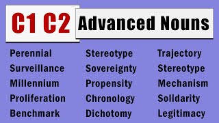 88 Most Commonly Used C1 and C2 Advanced Nouns in IELTS