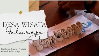 EKSPEDISI DAERAH PENGHASIL BATIK KULON PROGO - DESA WISATA GULUREJO | LGPDW 2024