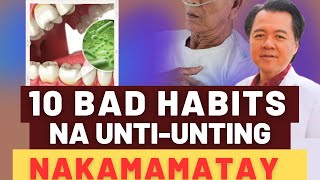 10 Bad Habits na Unti-Unting Nakama-Matay. - Payo ni Doc Willie Ong