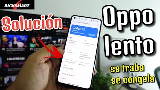 Teléfono Oppo Lento se Traba se Congela Solución para hacerlo más Rápido screenshot 3