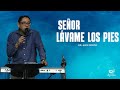 Seor lvame los pies  dr alejandro prieto