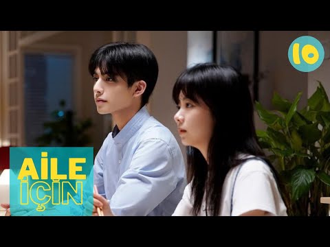 Aile İçin | 10. Bölüm | Go Ahead | Tan Songyun, Song Weilong, Zhang Xincheng | 以家人之名